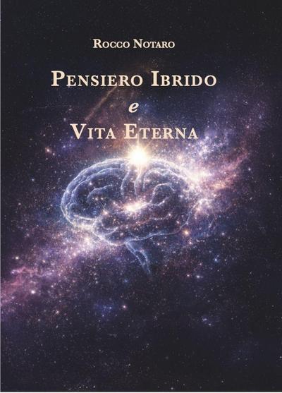 Pensiero ibrido e vita eterna