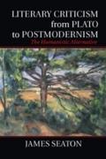 Literary Criticism from Plato to Postmodernism