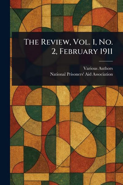 The Review, Vol. 1, No. 2, February 1911