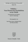 Politikos - Vom Element des Persönlichen in der Po