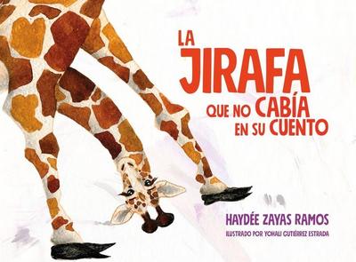 La Jirafa Que No Cabia En Su Cuento