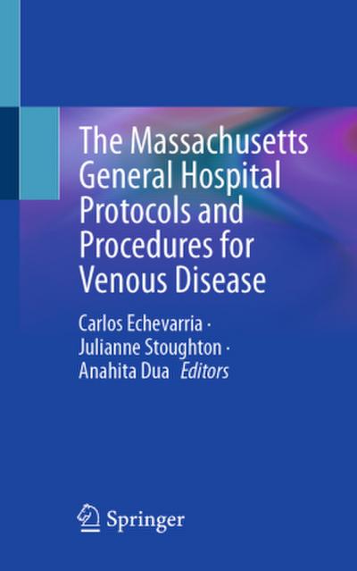 The Massachusetts General Hospital Protocols and Procedures for Venous Disease
