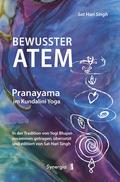 Bewusster Atem - Pranayama im Kundalini Yoga