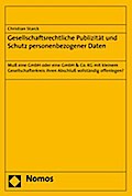 Gesellschaftsrechtliche Publizität und Schutz pers