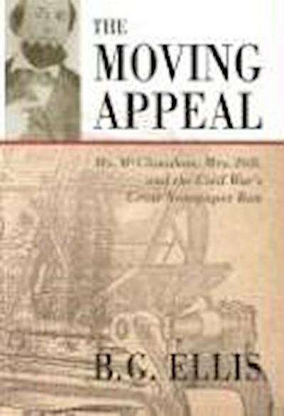 The Moving Appeal: Mr. McClanahan, Mrs. Dill, and the Civil War’s Great Newspaper Run