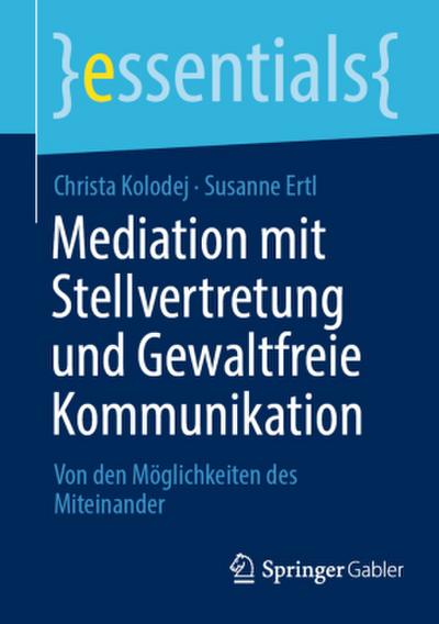 Mediation mit Stellvertretung und Gewaltfreie Kommunikation