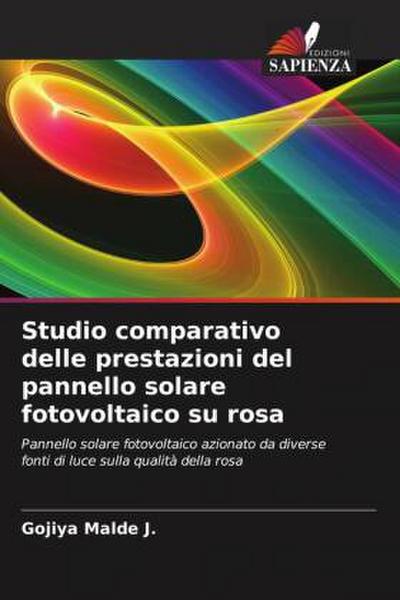 Studio comparativo delle prestazioni del pannello solare fotovoltaico su rosa