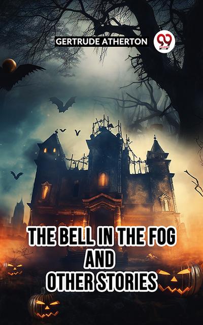 The Bell in the Fog And Other Stories