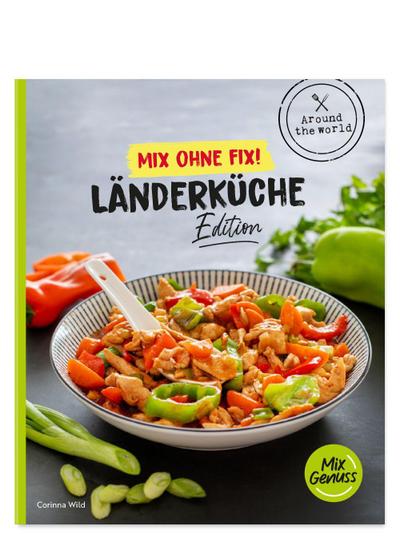 Mix ohne Fix! Länderküche