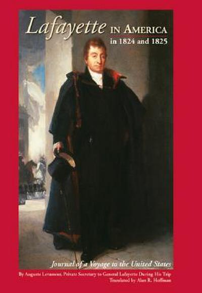 Hoffman, A: Lafayette in America in 1824 and 1825