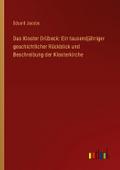Das Kloster Drübeck: Ein tausendjähriger geschicht