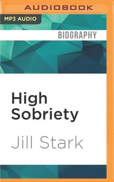 High Sobriety: My Year Without Booze