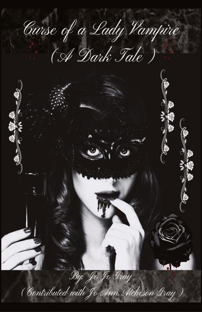 Curse of a Lady Vampire (A Dark Tale)