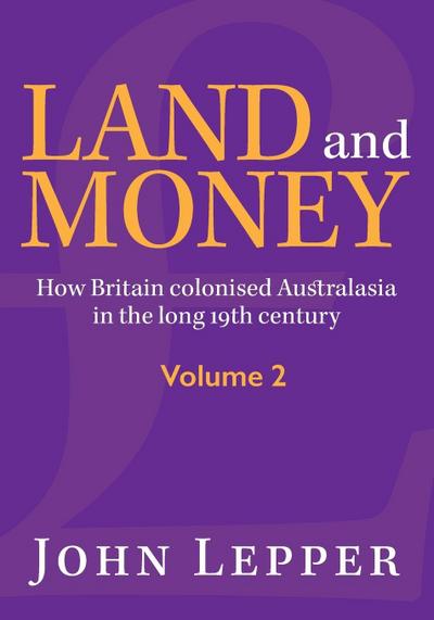 Land and Money Volume 2