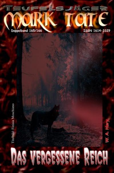TEUFELSJÄGER Mark Tate 165-166: Das vergessene Reich