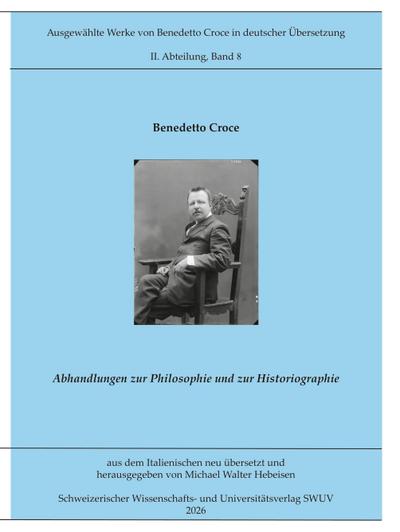 Abhandlungen zur Philosophie und Historiographie