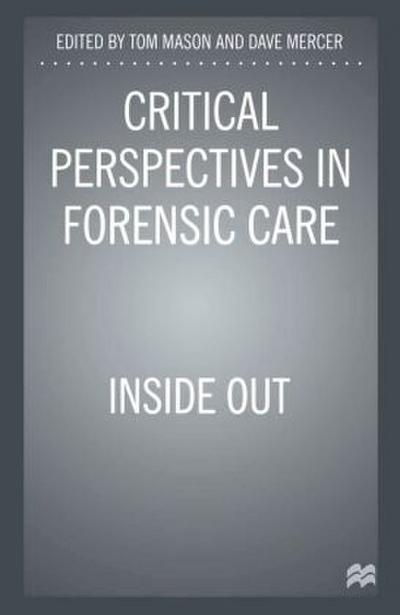 Critical Perspectives in Forensic Care