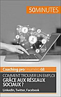 Décrocher un emploi grâce aux réseaux sociaux