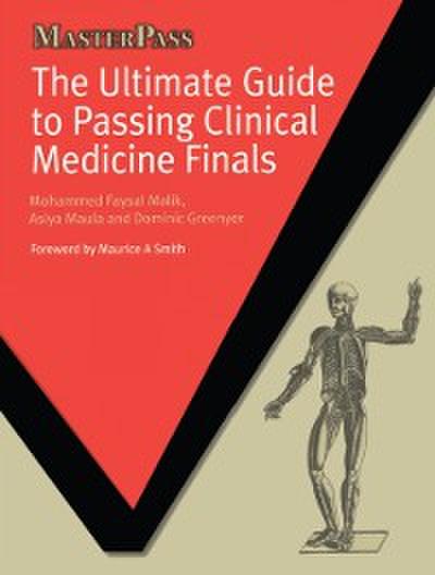 Ultimate Guide to Passing Clinical Medicine Finals