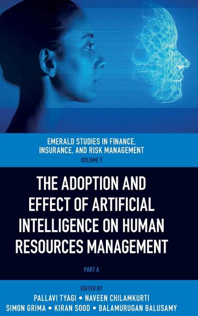 The Adoption and Effect of Artificial Intelligence on Human Resources Management