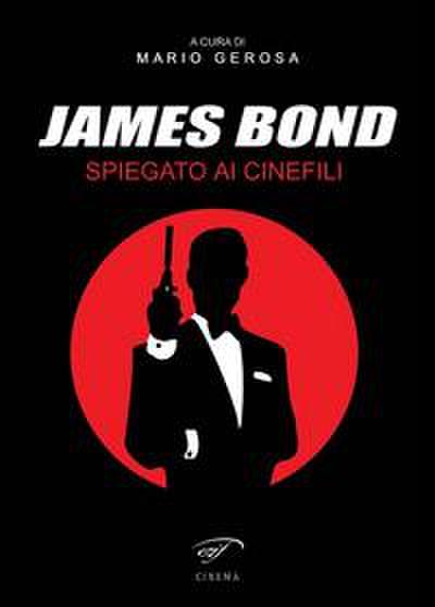 James Bond spiegato ai cinefili