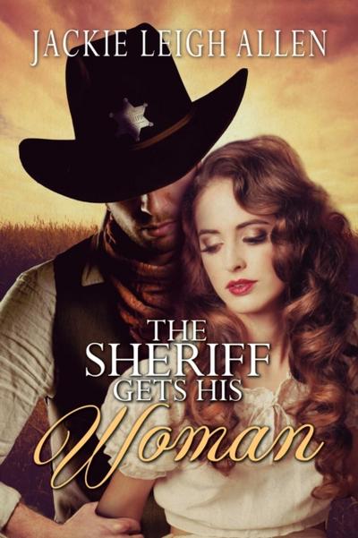 Sheriff Gets His Woman