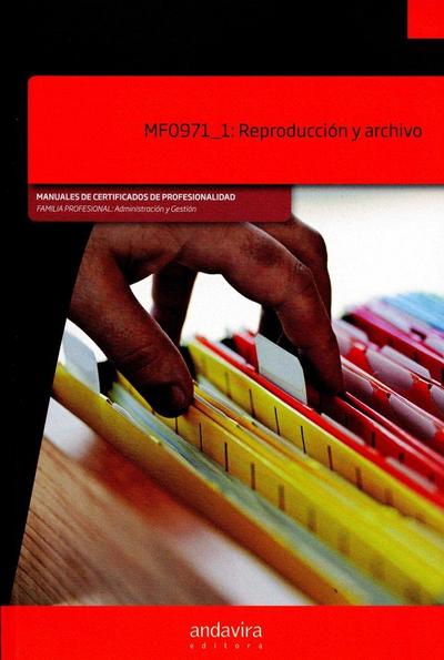 Reproducción y archivo de documentos. Certificados de profesionalidad. Operaciones de grabación y tratamiento de datos y documentos