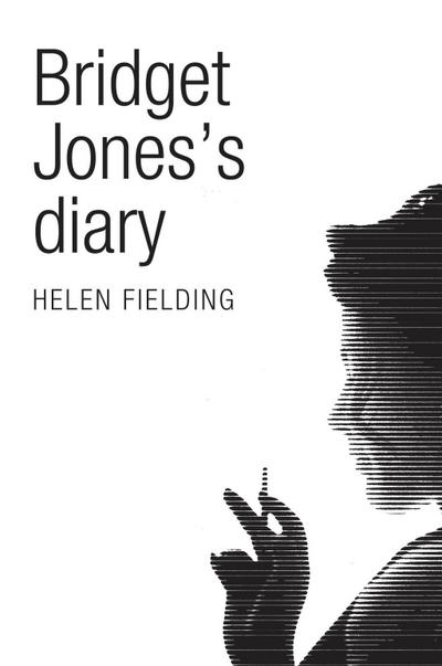 Bridget Jones’s Diary (Picador 40th Anniversary Edition)