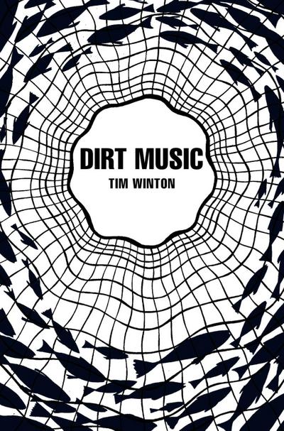 Dirt Music (Picador 40th Anniversary Edition)