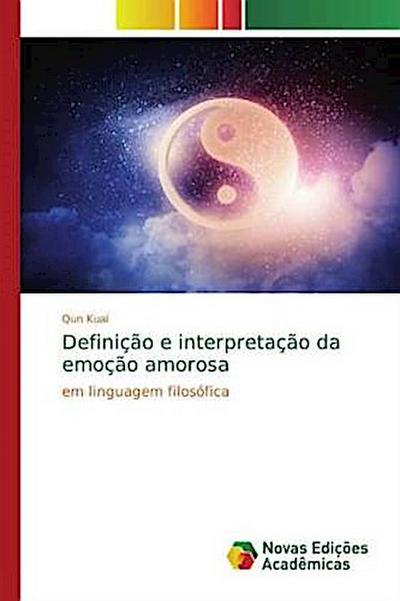Definição e interpretação da emoção amorosa