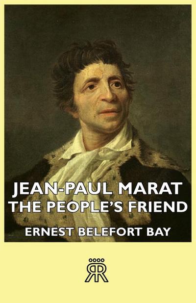 Jean-Paul Marat - The People’s Friend