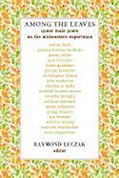 Among the Leaves: Queer Male Poets on the Midwestern Experience