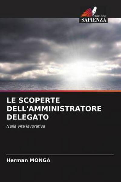 LE SCOPERTE DELL’AMMINISTRATORE DELEGATO