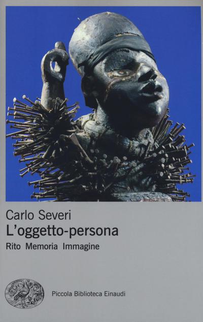 L’ oggetto-persona. Rito, memoria, immagine