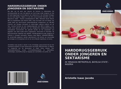 HARDDRUGSGEBRUIK ONDER JONGEREN EN SEKTARISME