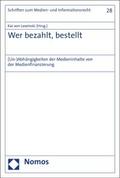 Wer bezahlt, bestellt