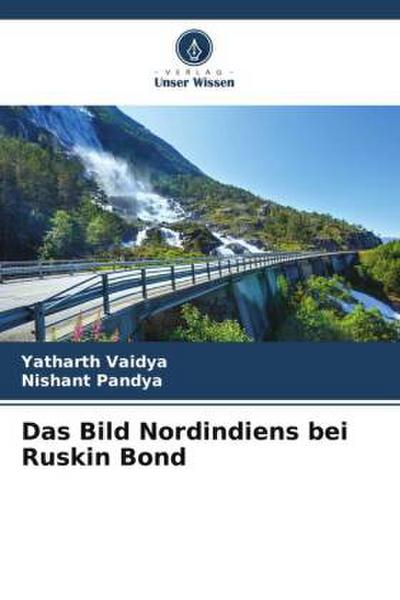 Das Bild Nordindiens bei Ruskin Bond