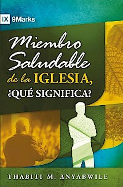 Miembro saludable de la iglesia, ¿qué significa?