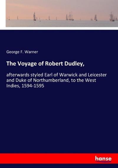 The Voyage of Robert Dudley,