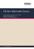 Gib dem Glück eine Chance