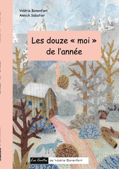 Les douze "moi" de l’année