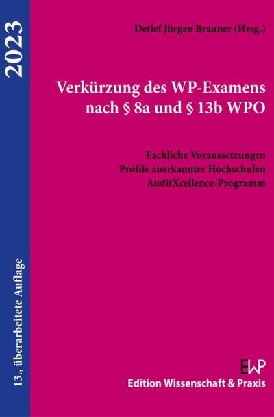 Verkürzung des WP-Examens nach § 8a und § 13b WPO 2023