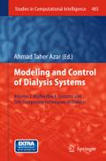 Modeling and Control of Dialysis Systems: Volume 2: Biofeedback Systems and Soft Computing Techniques of Dialysis Ahmad Taher Azar Editor