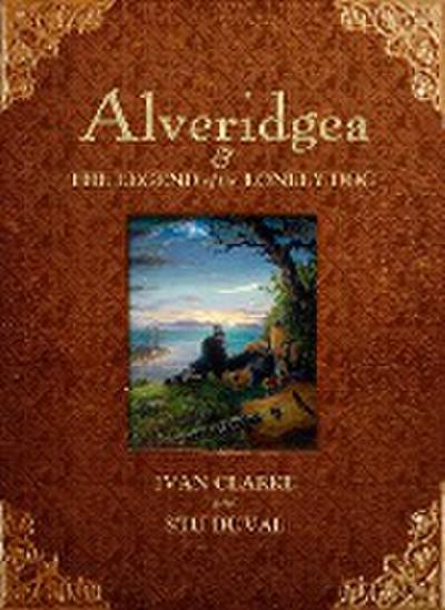Clarke, I: Alveridgea and the Legend of the Lonely Dog