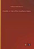 Clotelle: A Tale of the Southern States
