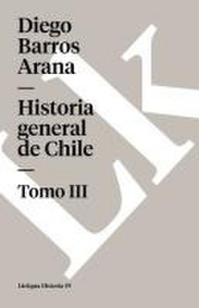 Historia General de Chile III