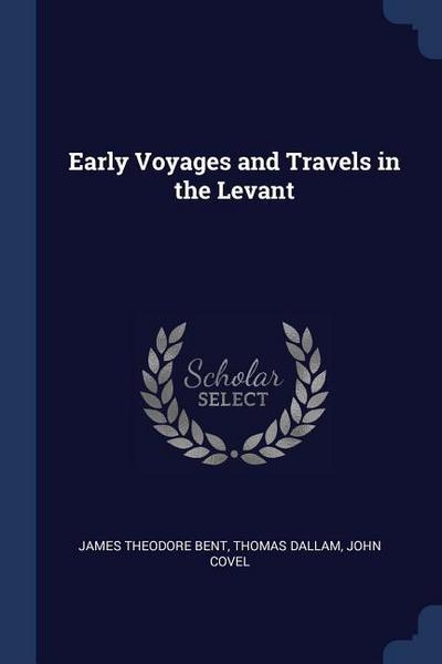 EARLY VOYAGES & TRAVELS IN THE