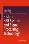 Bistatic SAR System and Signal Processing Technology