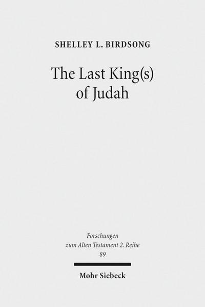 The Last King(s) of Judah