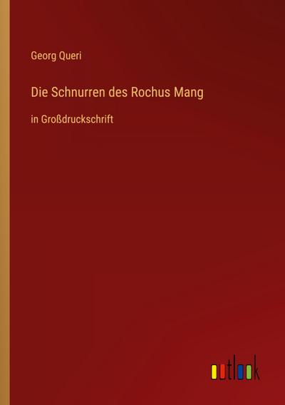 Die Schnurren des Rochus Mang